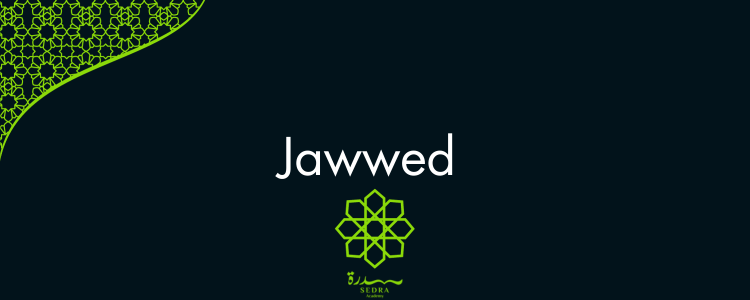 Jawwed Course – Sedra’s Exclusive